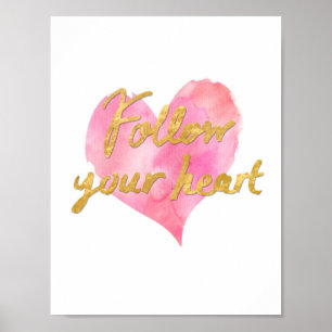 Follow Your Heart Poster (White with Gold)