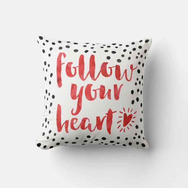 Follow Your Heart Quote Cushion (Front)