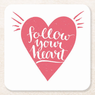 Follow Your Heart Square Paper Coaster