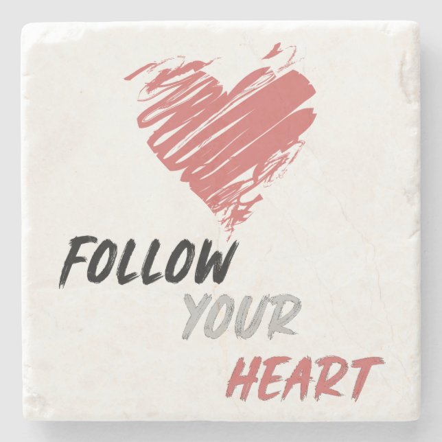 Follow Your Heart Stone Coaster (Front)
