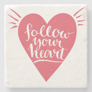 Follow Your Heart Stone Coaster