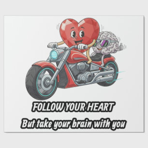 Follow your heart take your brain wrapping paper