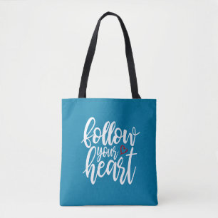 Follow Your Heart Valentine's Quote   Tote Bag