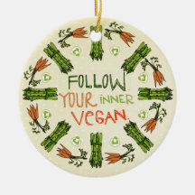 Follow Your Inner Vegan Ornament