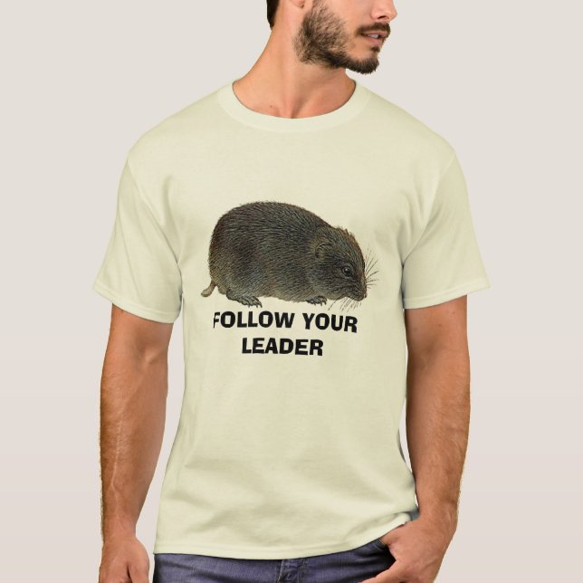 FOLLOW YOUR LEADER T-Shirt (Front)