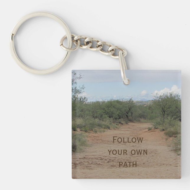 Follow Your Own Path Desert Trail Motivational Key Ring (Front)