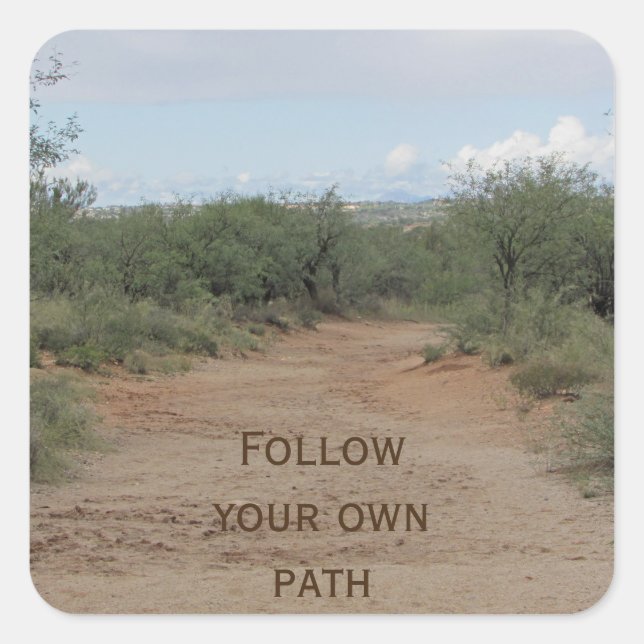 Follow Your Own Path Graduation Quote Desert Trail Square Sticker (Front)