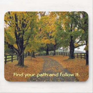 Follow your path by tdgallery mouse pad