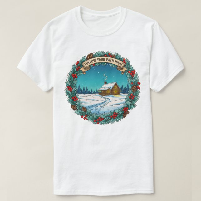 Follow Your Path Home Christmas Cabin Scene T-Shirt (Design Front)