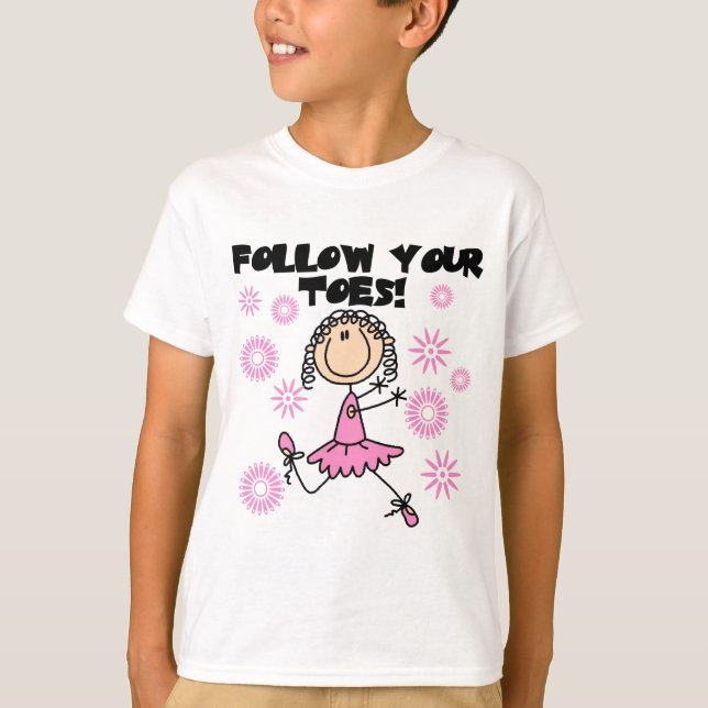 Follow Your Toes Ballerina Tshirts and Gifts (Front)