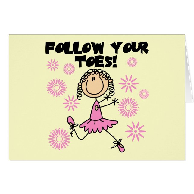 Follow Your Toes Ballerina Tshirts and Gifts (Front Horizontal)