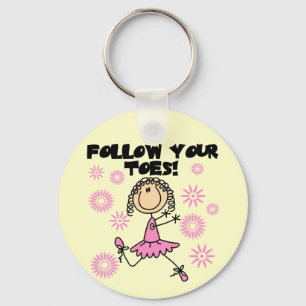 Follow Your Toes Ballerina Tshirts and Gifts Key Ring