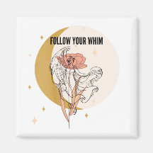Follow Your Whim Magnet