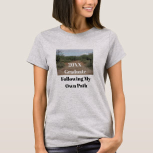 Following Own Path Desert Trail Photo Graduation T-Shirt