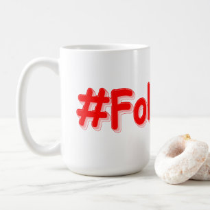 "#FollowMe" Cute Design. Buy Now Coffee Mug