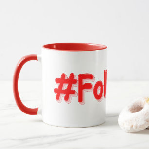 "#FollowMe" Cute Design. Buy Now Mug