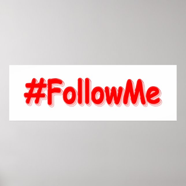 "#FollowMe" Cute Design. Buy Now Poster (Front)