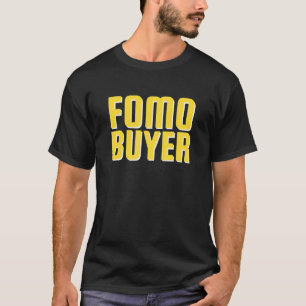 Fomo Fear Of Missing Out Buyer Nft Crypto Cryptocu T-Shirt