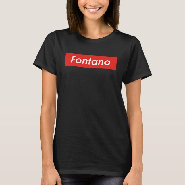 Fontana California T-Shirt (Front)