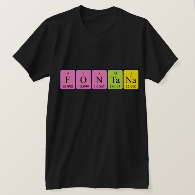 Fontana periodic table name shirt (Design Front)
