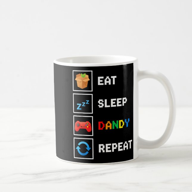 Food &amp; Drink Eat Sleep Dandy Repeat Xel Foodie Coffee Mug (Right)