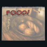 Food! Calendar<br><div class="desc">Everyone loves Food! Crunchy bread,  eggs,  something sweet,  juicy,  and ripe. This will look great in your kitchen,  Restaurant,  or anywhere food can be found.</div>