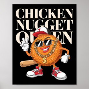 Food Chicken Nugget Queen Poster