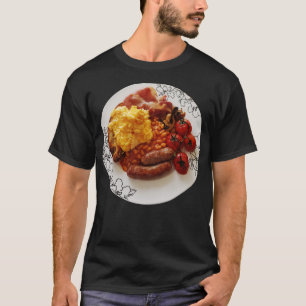 Food Eggs Bacon Mushroom Baked Beans Tomatoes Saus T-Shirt