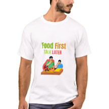 Food First, Talk Later – Funny Pizza Lover T-shirt