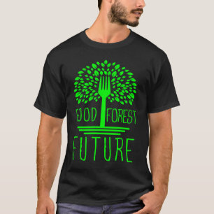 Food Forest Future Permaculture Gardening T-Shirt