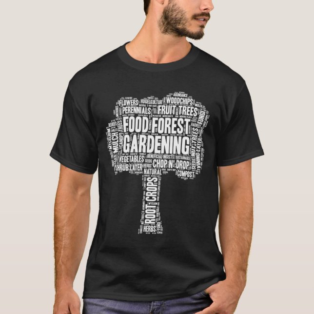 Food Forest Gardening Garden Design T-Shirt (Front)