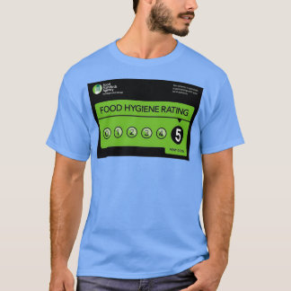 Food Hygine Rating Original Display 5 Star, Food H T-Shirt