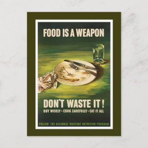 Food Is A Weapon - WW2 Postcard