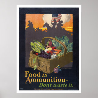 Food is Ammunition Poster