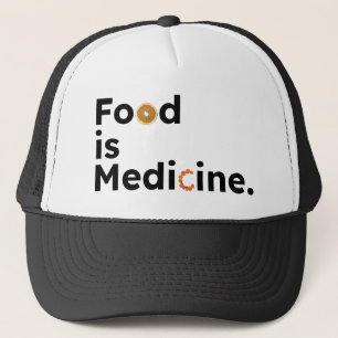 Food is Medicine  Trucker Hat