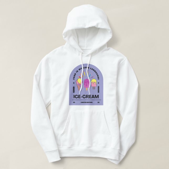 Food is my Love Language Ice cream Hoodie (Design Front)
