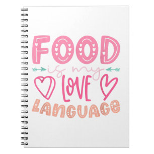 Food Is My Love Language - Retro Food Lover Chef C Notebook