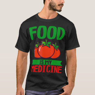 Food is my Medicine Nutritionist Healthy Eating He T-Shirt