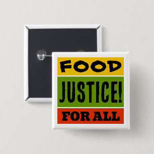 Food Justice for All 15 Cm Square Badge