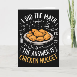 Food Lovers I Did The Math Answer Is Chicken Nugge Card