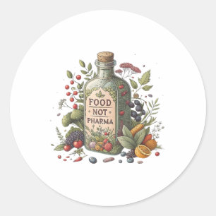 Food Not Pharma Natural Organic Nutrition Classic Round Sticker
