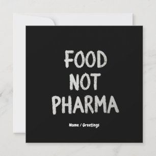 Food Not Pharma Natural Organic Nutrition Healthy Invitation