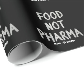 Food Not Pharma Natural Organic Nutrition Healthy Wrapping Paper