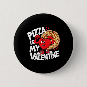 Food Pizza Is My Valentine Strong Heart Meme Valen 6 Cm Round Badge