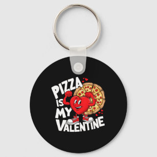 Food Pizza Is My Valentine Strong Heart Meme Valen Key Ring