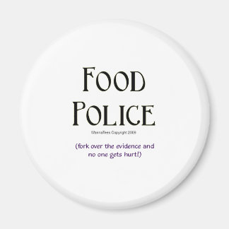 Food Police: Fork Over the Evidence Magnet