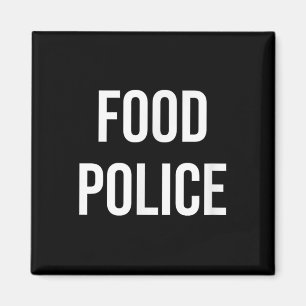 Food Police  Magnet