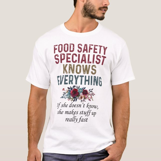 Food Safety Specialist Knows Everything T-Shirt (Front)