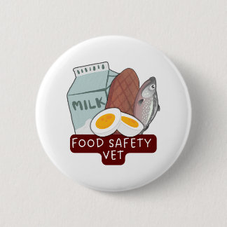 Food Safety Vet–Veterinary Food Inspection Design 6 Cm Round Badge