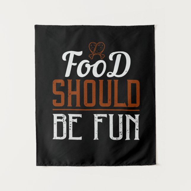 Food Should Be Fun Tapestry (Front)